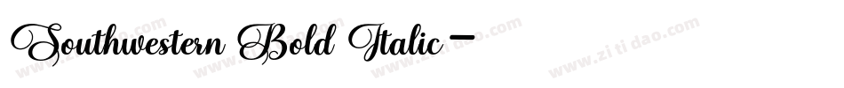 Southwestern Bold Italic字体转换